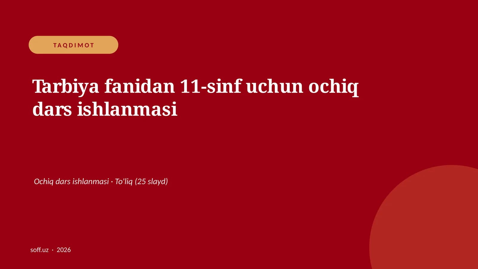 Tarbiya fanidan 11-sinf uchun ochiq dars ishlanmasi