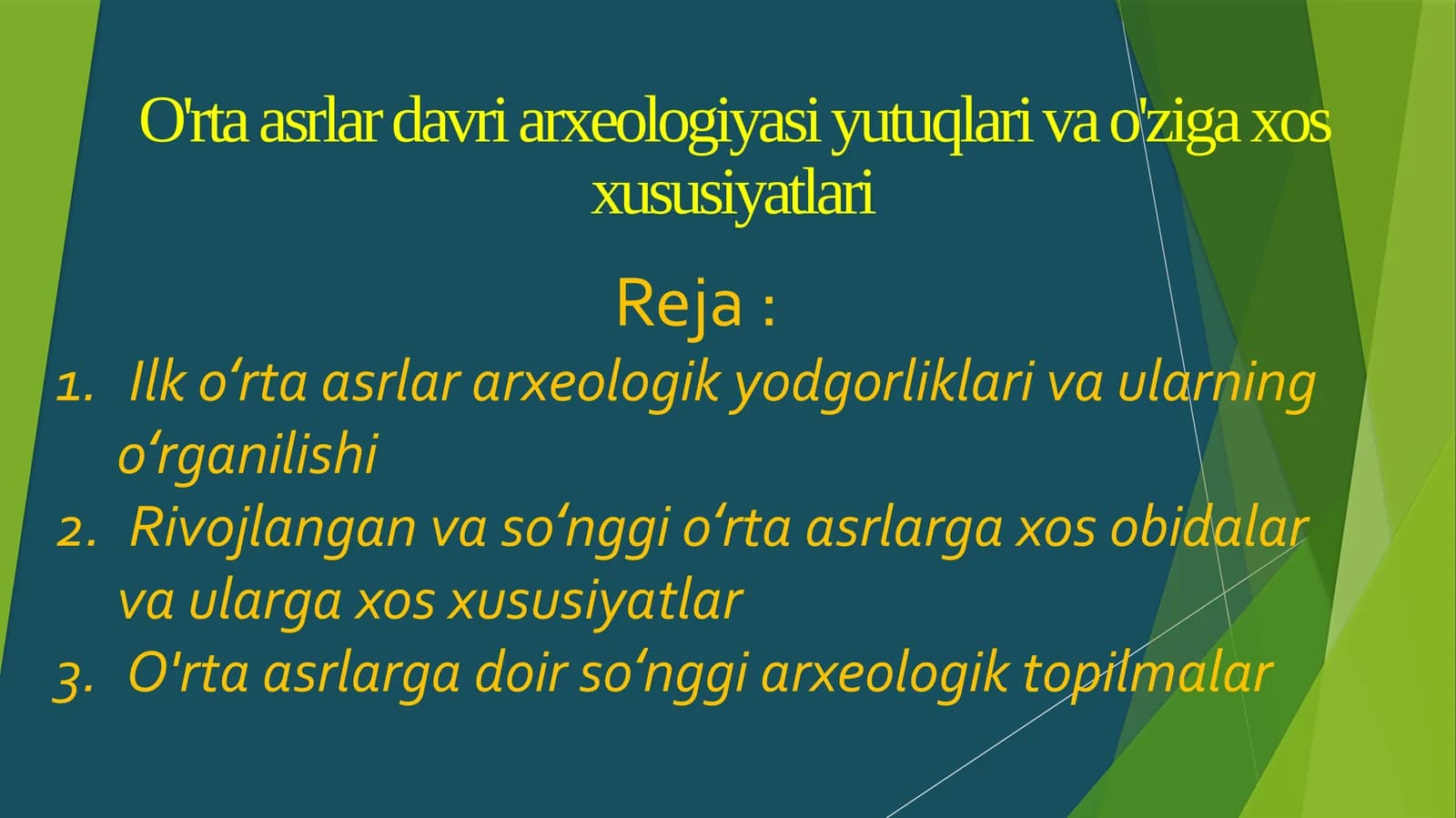 O'rta asrlar davri arxeologiyasi yutuqlari va o'ziga xos xususiyatlari (Arxeologiya)