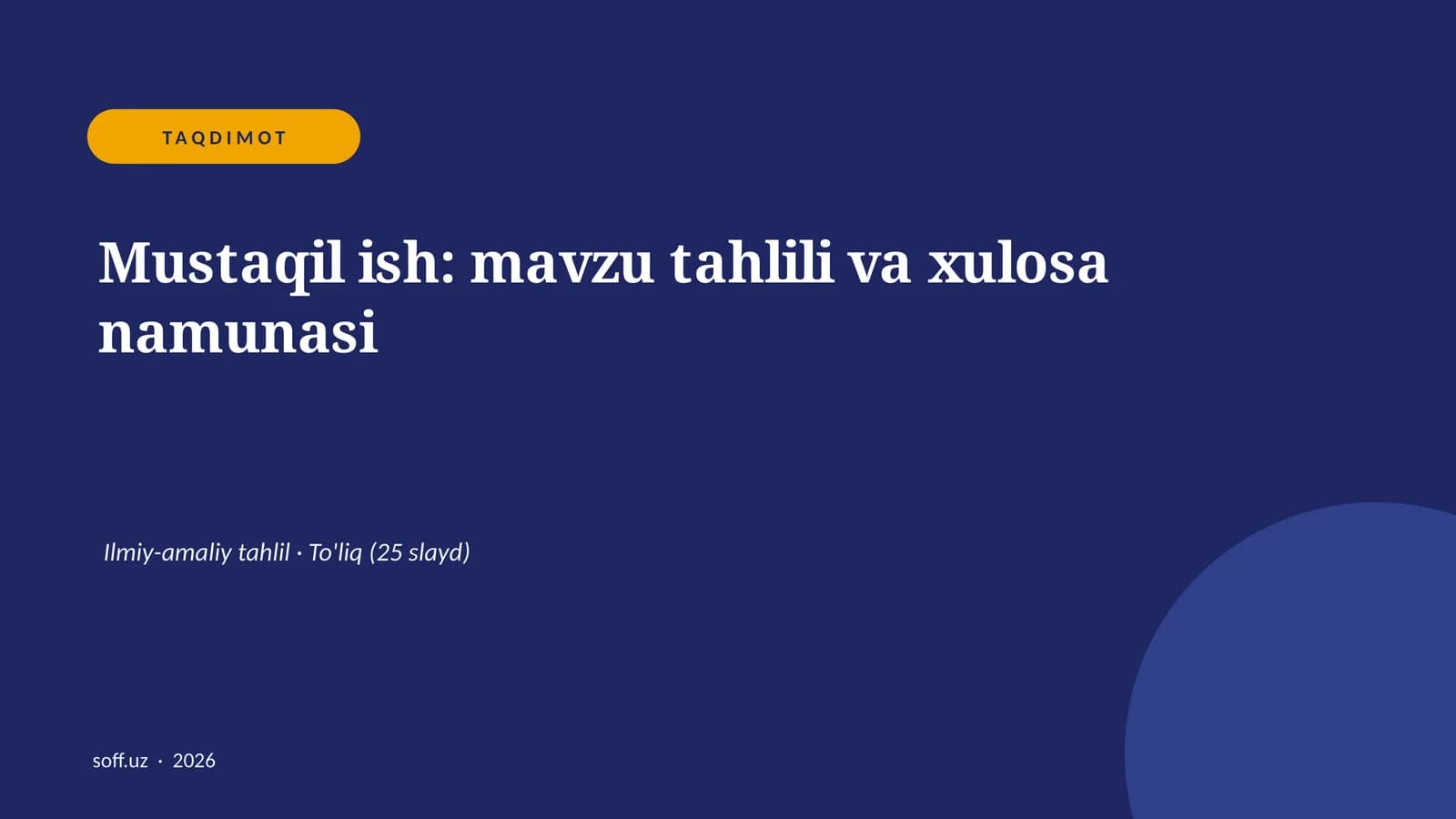 Mustaqil ish: mavzu tahlili va xulosa namunasi