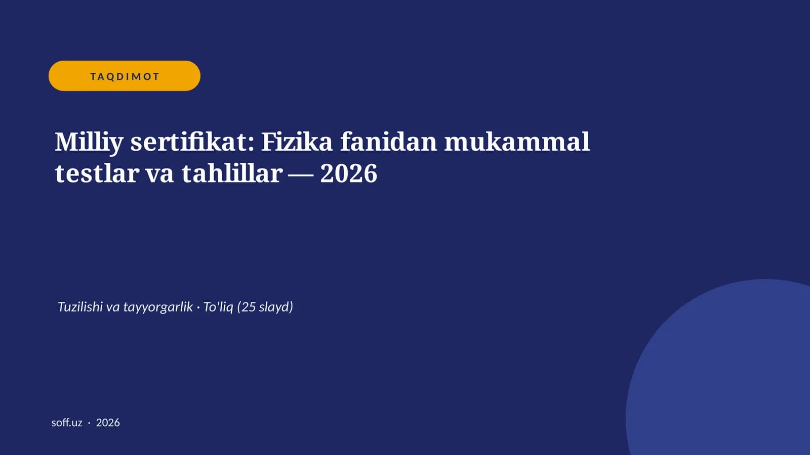 Milliy sertifikat: Fizika fanidan mukammal testlar va tahlillar — 2026