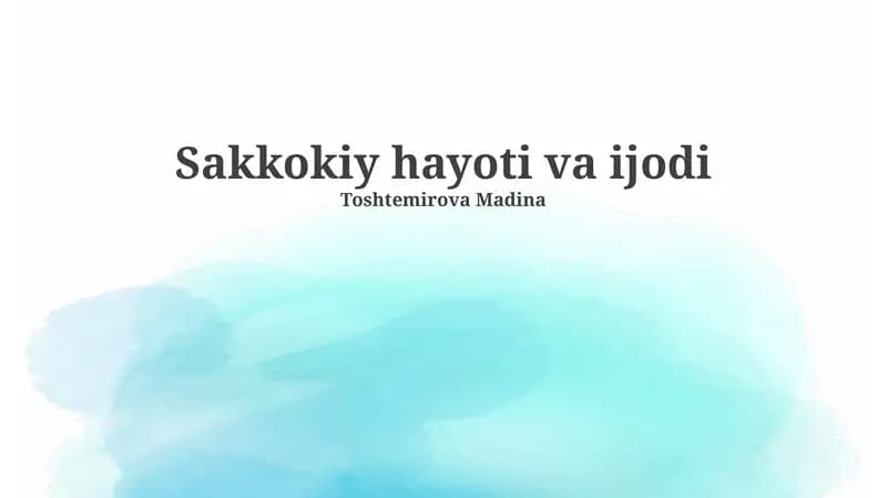 Sakkokiy hayoti va ijodi