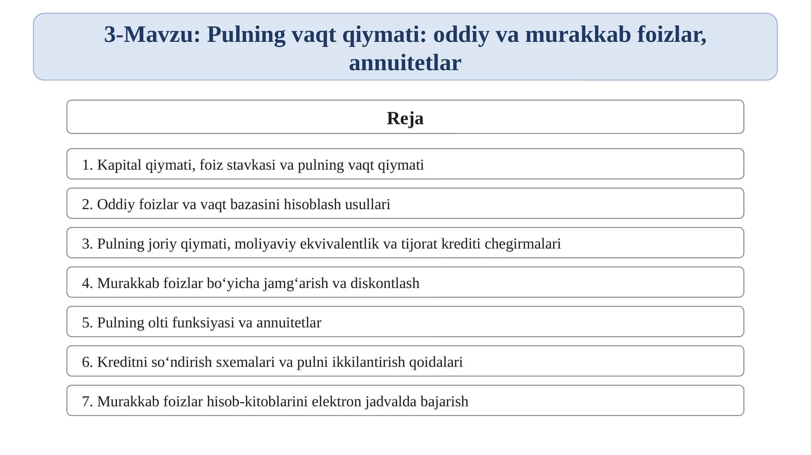 Pulning vaqt qiymati: oddiy va murakkab foizlar, annuitetlar