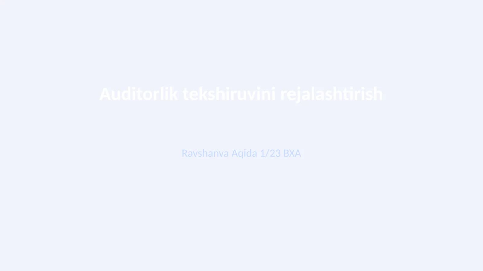 Auditorlik tekshiruvini rejalashtirish