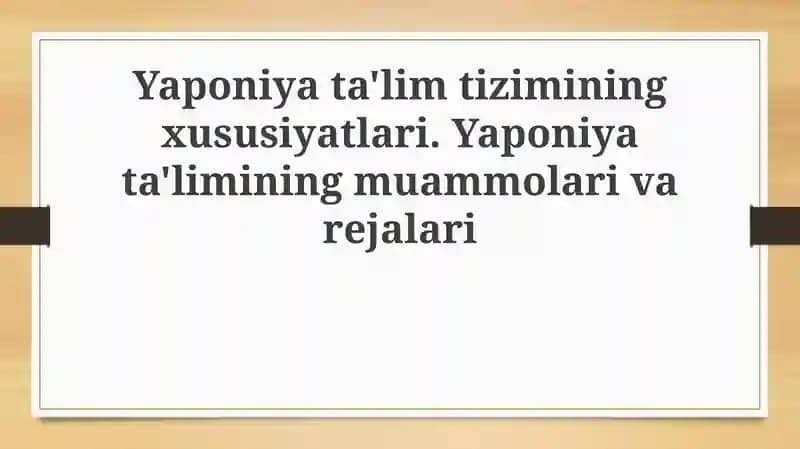 Yapon taʼlim tizimining asosiy xususiyatlari