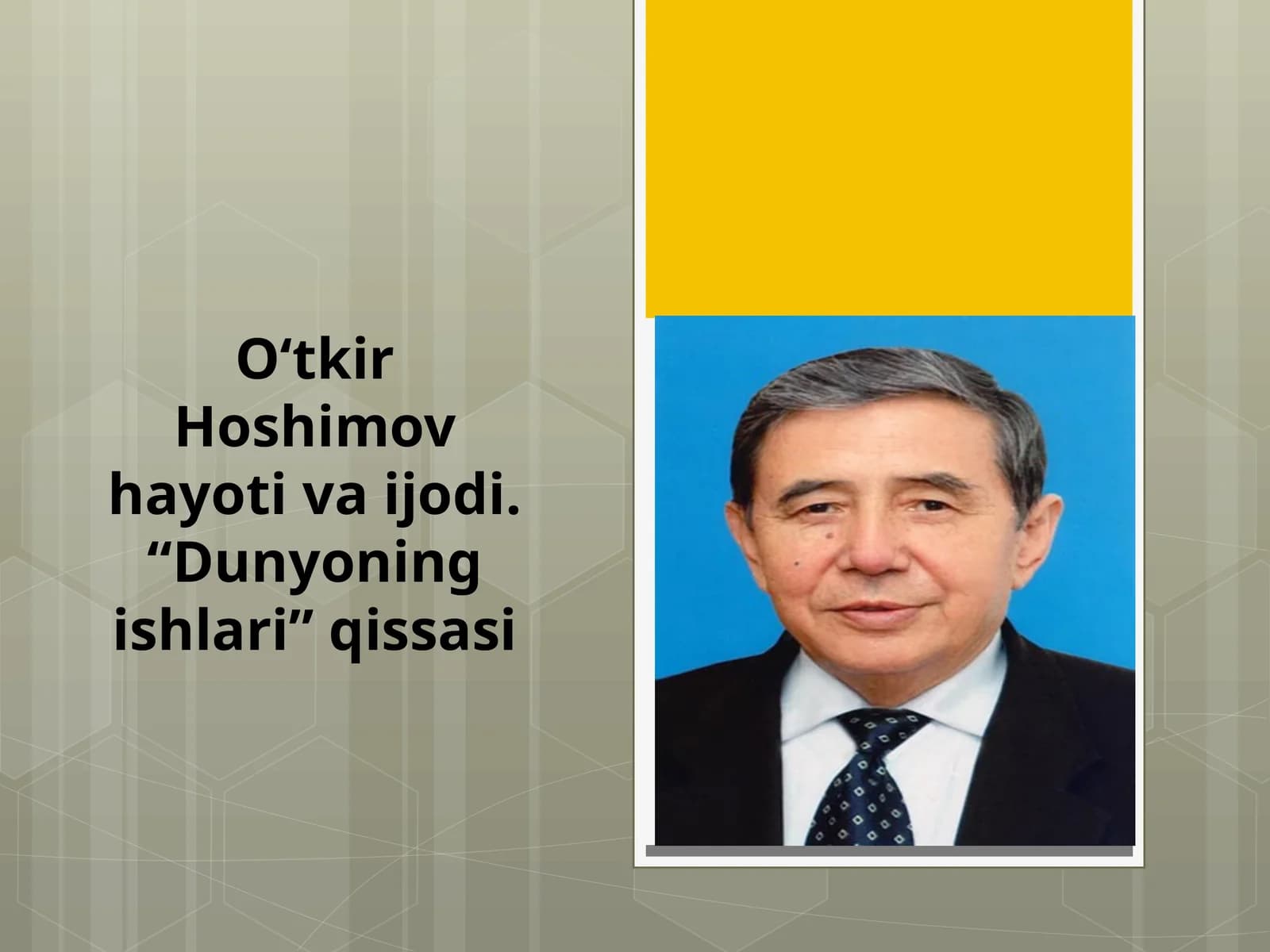 O‘tkirHoshimov hayoti va ijodi. “Dunyoning ishlari” qissasi