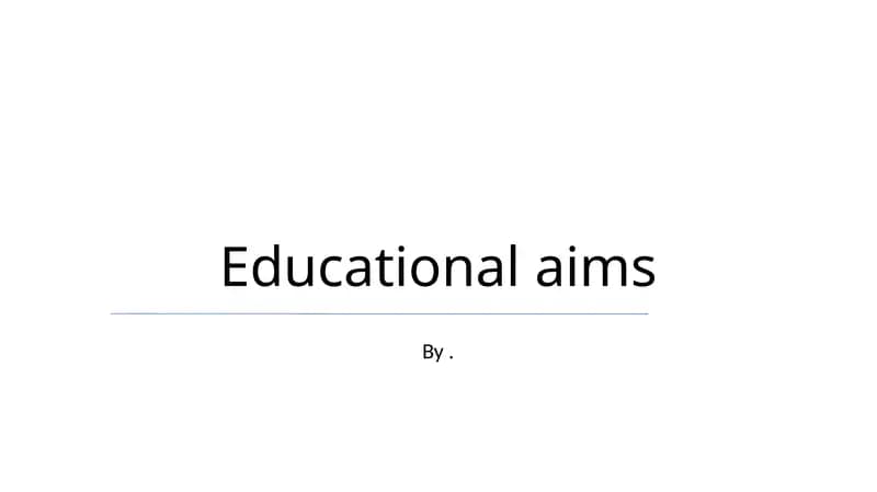 Educational aims