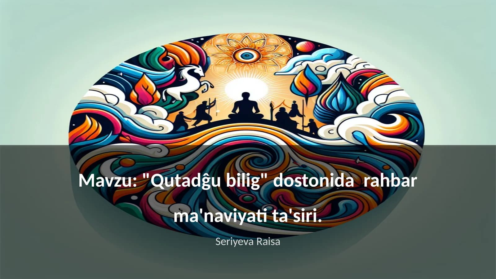 "Qutadĝu bilig" dostonida rahbar ma'naviyati ta'siri