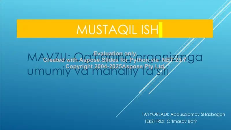 Mustaqil ish MAVZU: Ogʻriqning organizmga umumiy va mahalliy taʼsiri