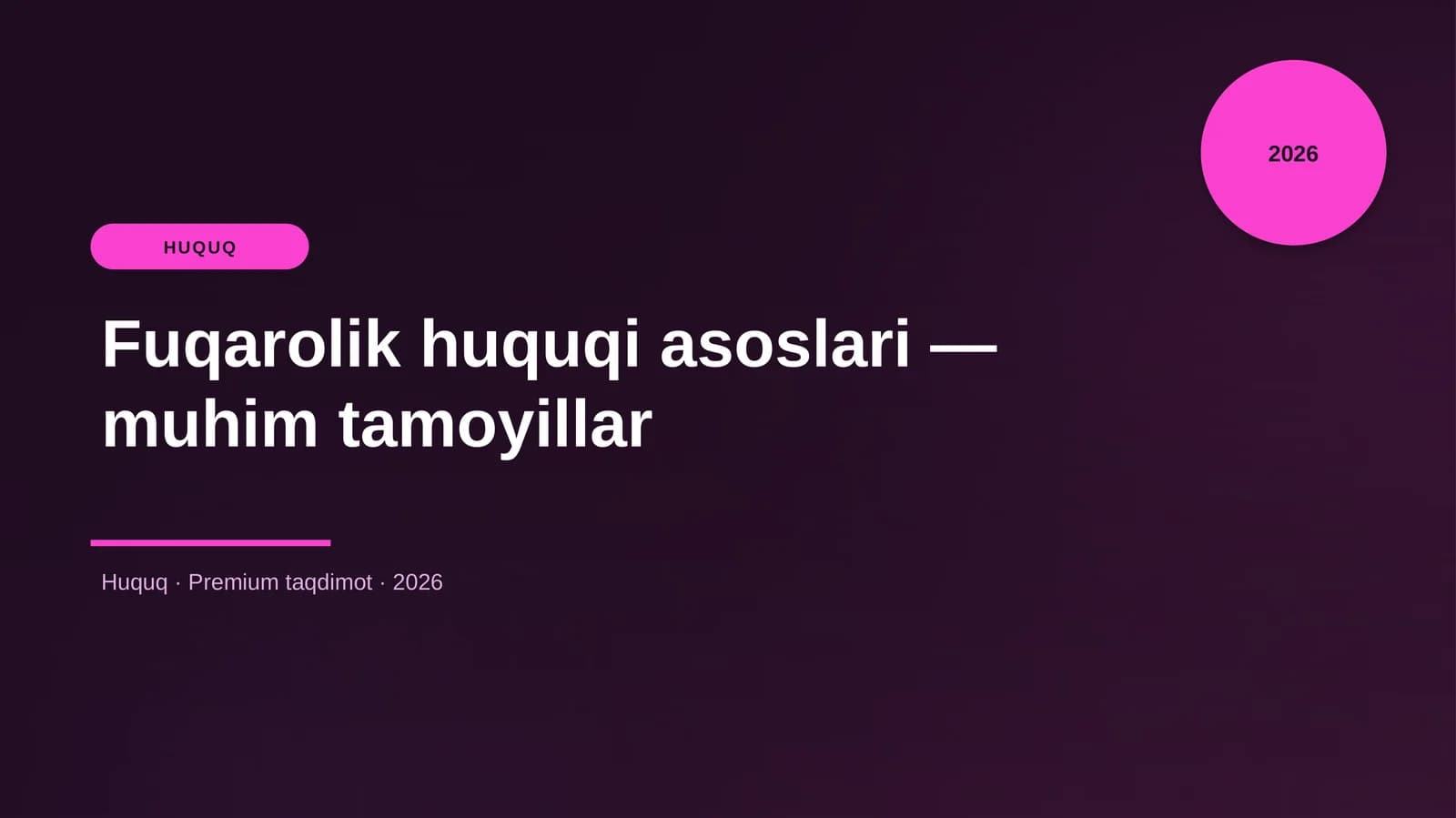 Fuqarolik huquqi asoslari — muhim tamoyillar