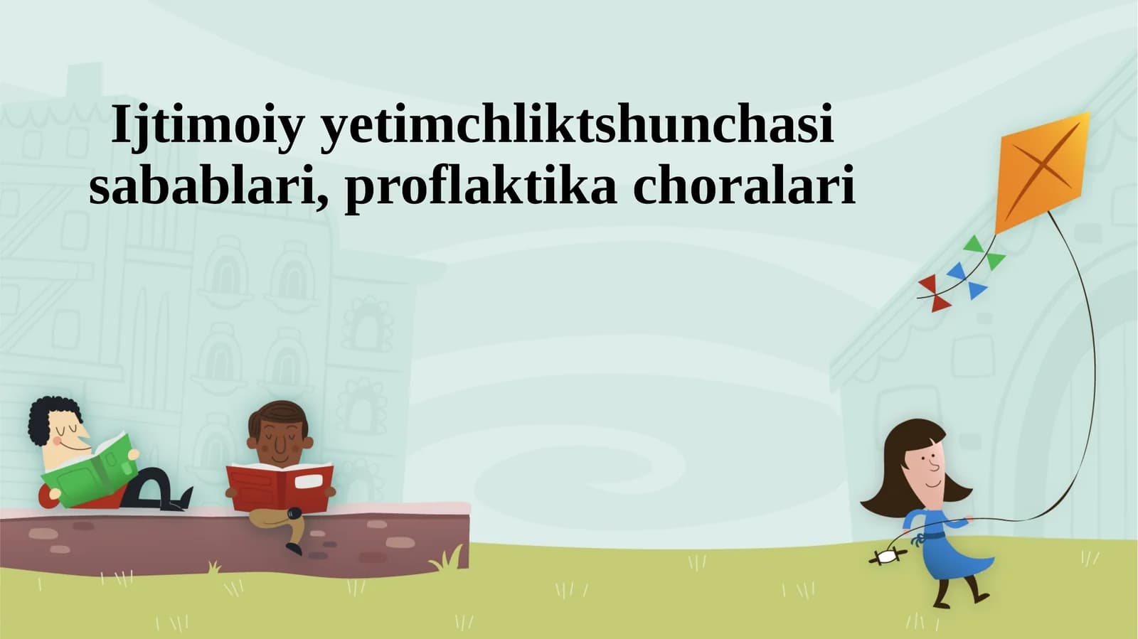 Ijtimoiy yetimchliktshunchasi sabablari, proflaktika choralari