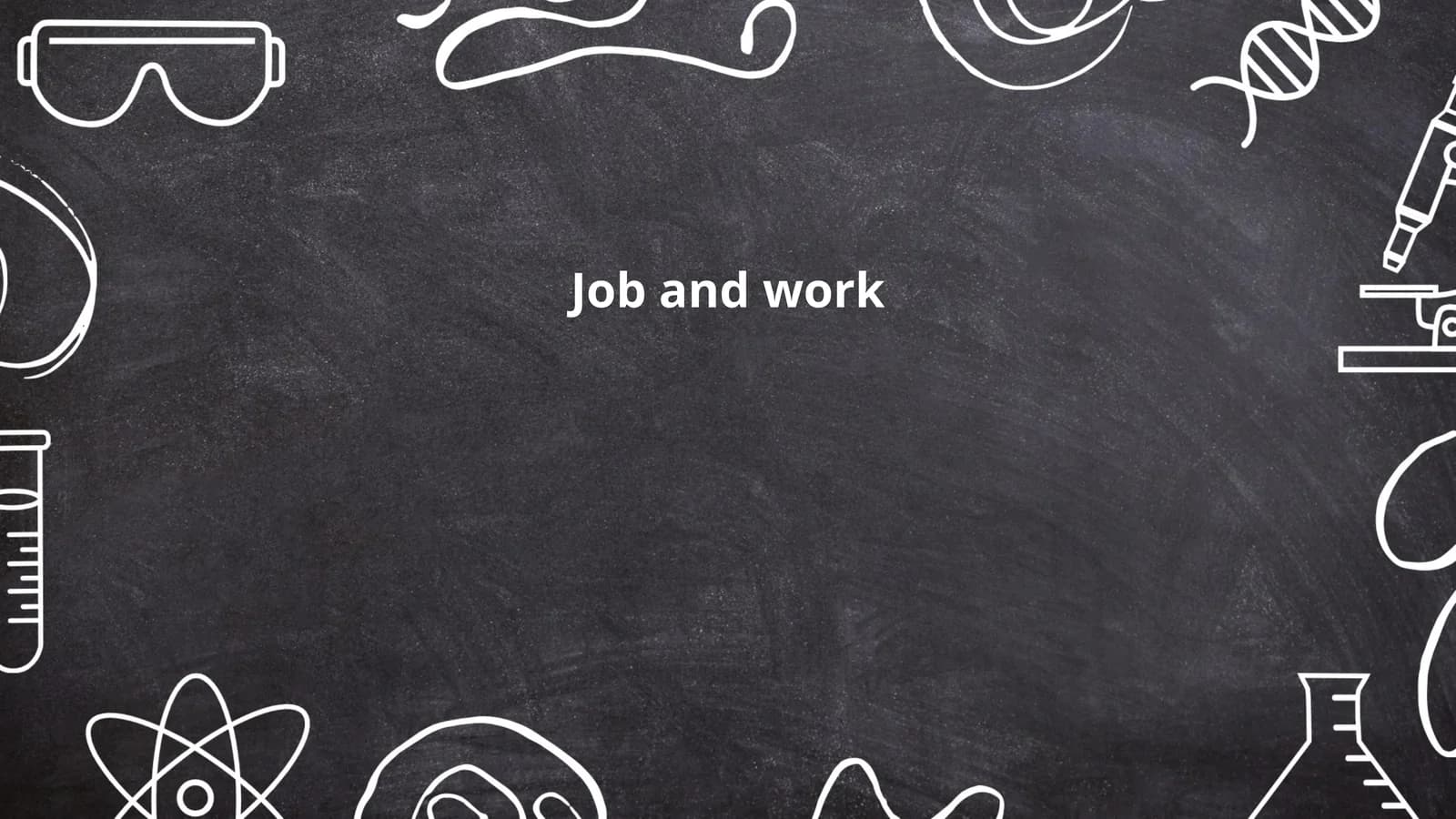 Job and work