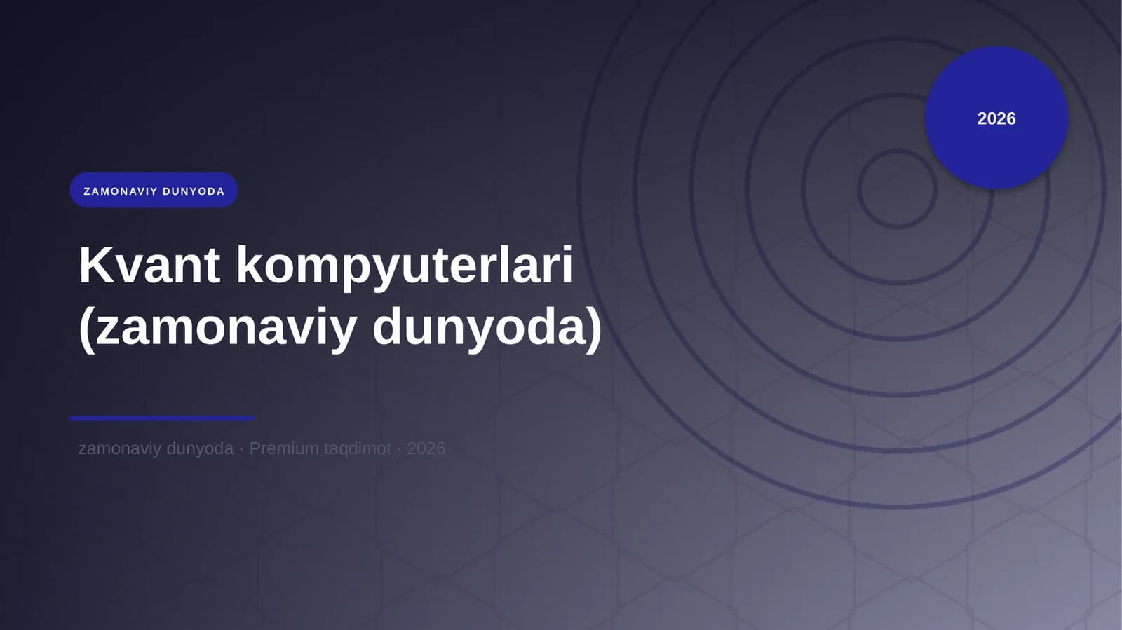 Kvant kompyuterlari (zamonaviy dunyoda)