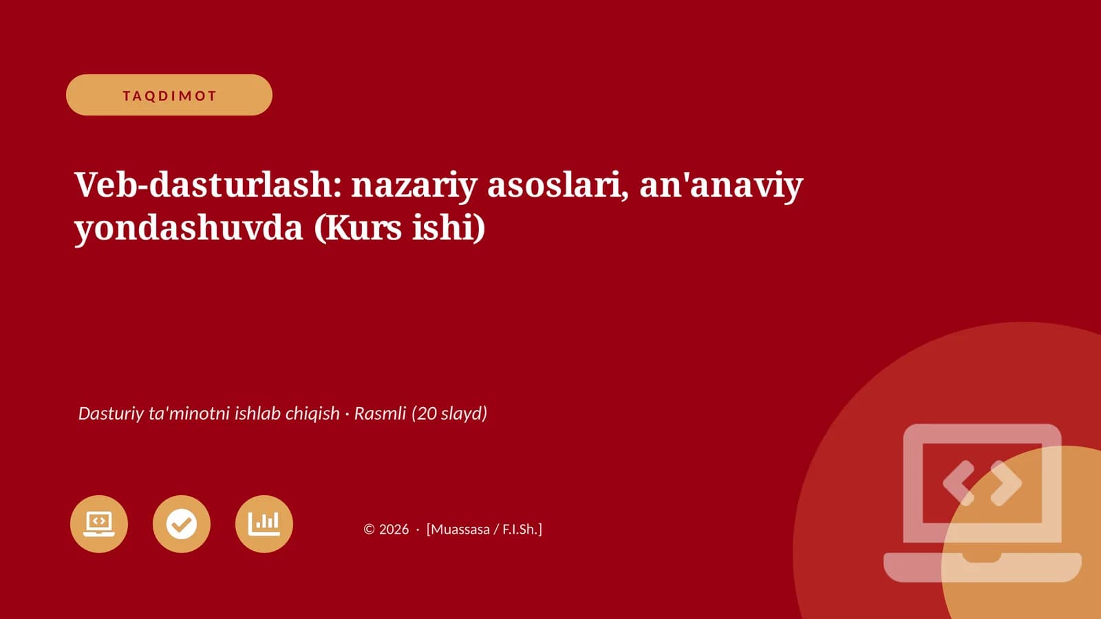 Veb-dasturlash: nazariy asoslari, an'anaviy yondashuvda (Kurs ishi)
