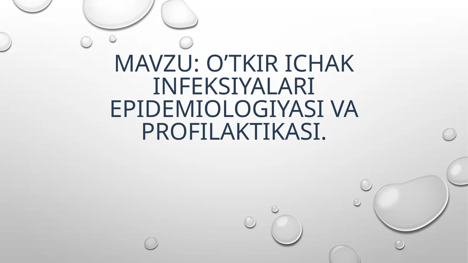 O'tkirichak infeksiyalar epidemiologiyasi va profilaktikasi
