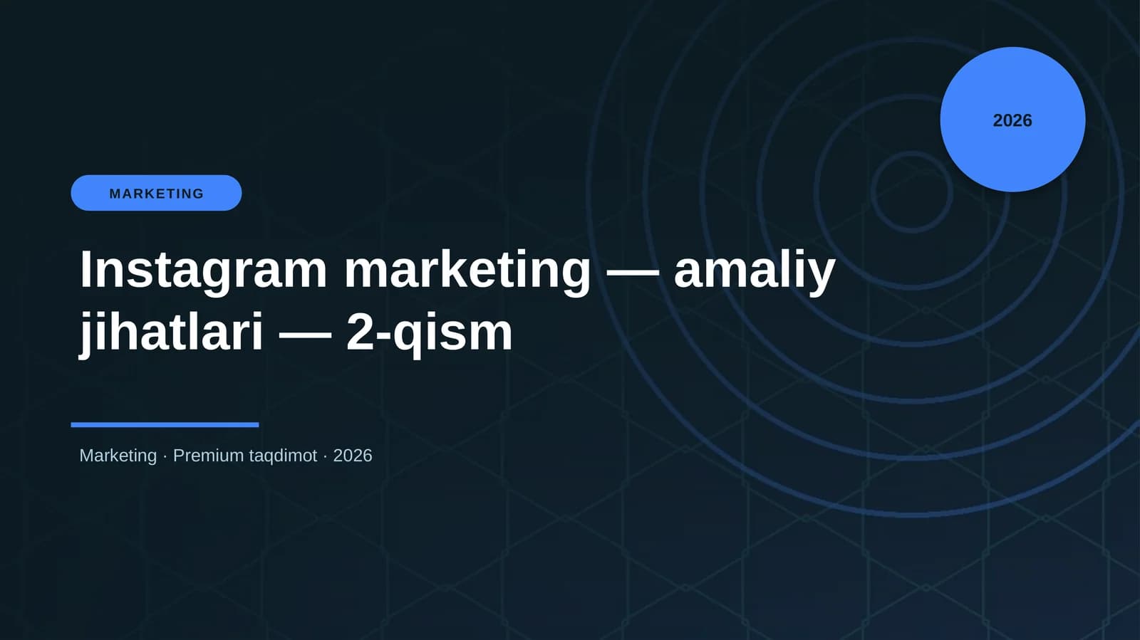 Instagram marketing — amaliy jihatlari — 2-qism