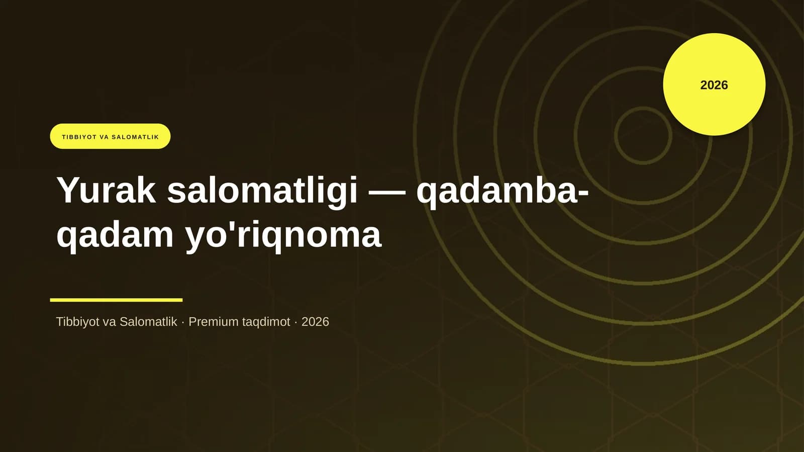 Yurak salomatligi — qadamba-qadam yo'riqnoma