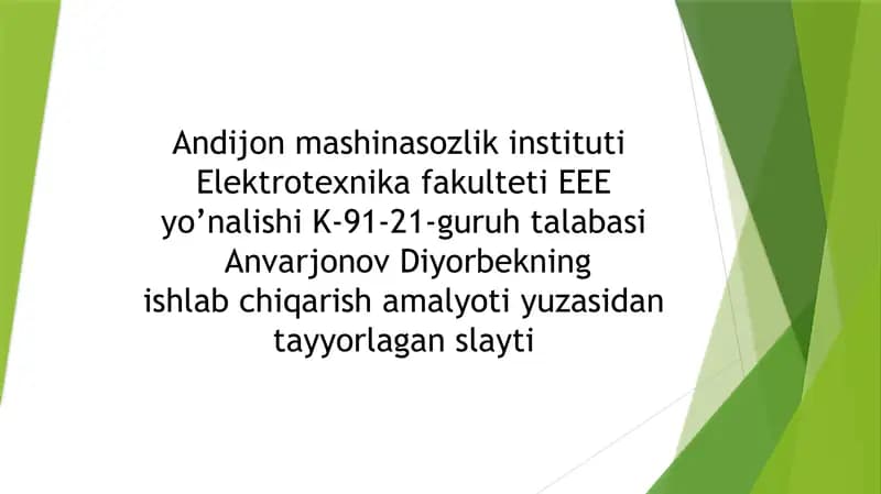 Izboskan tuman elektr tarmoqlari korxonasida ishlab chiqarish amaliyoti bo‘yicha slaydlar