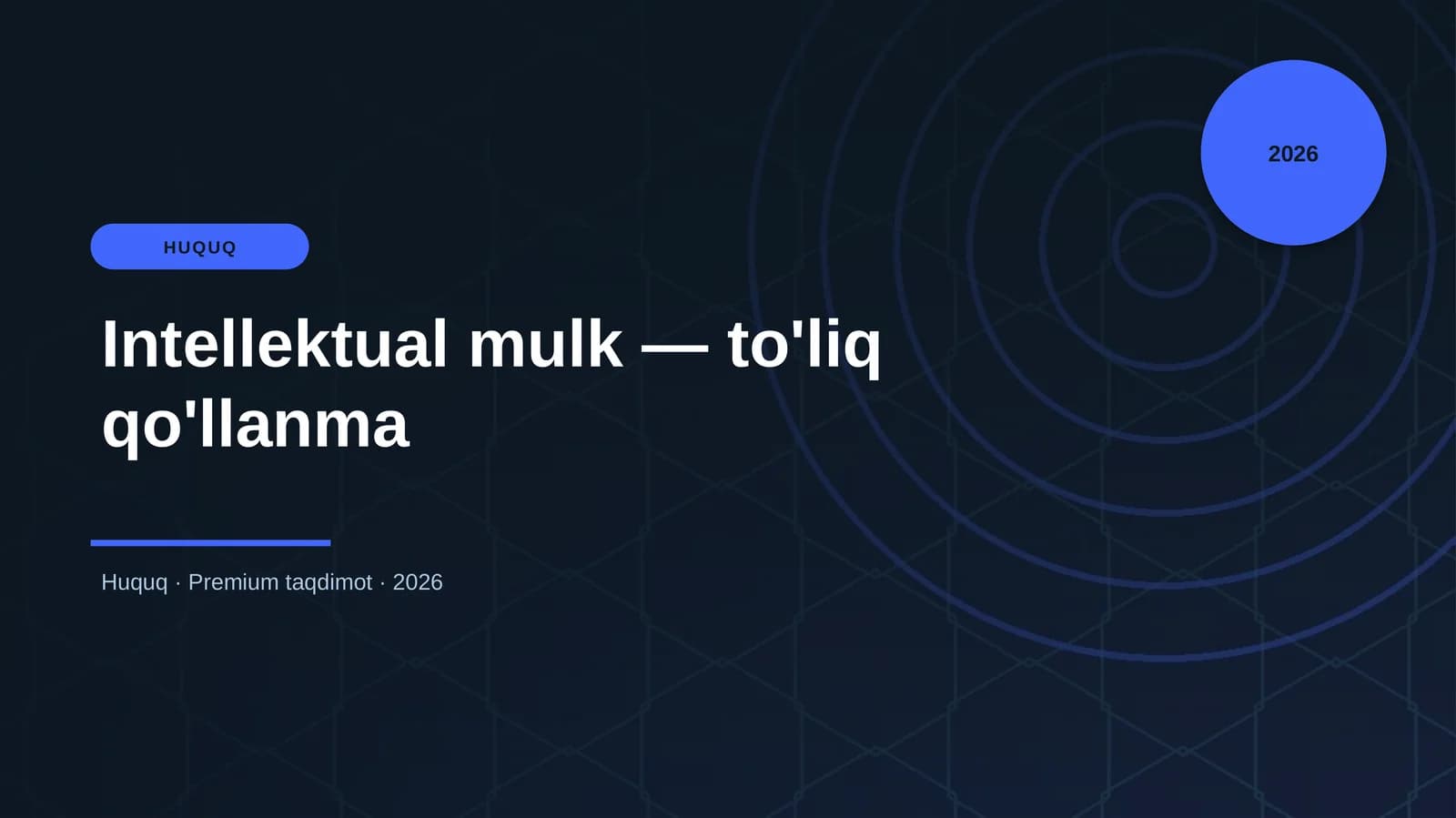 Intellektual mulk — to'liq qo'llanma