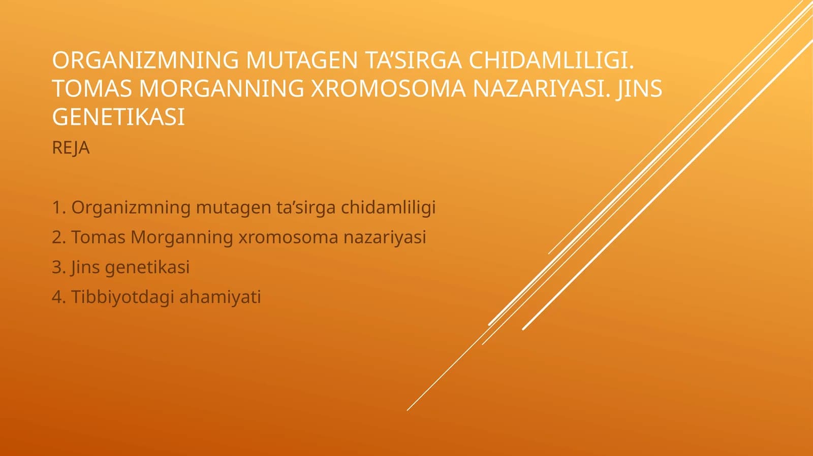 Organizmning mutagenta'sirgachidamliligi. Tomas Morganning xromosoman nazariyasi. Jins genetikasi