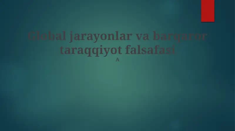 Global jarayonlar va barqaror taraqqiyot falsafasi