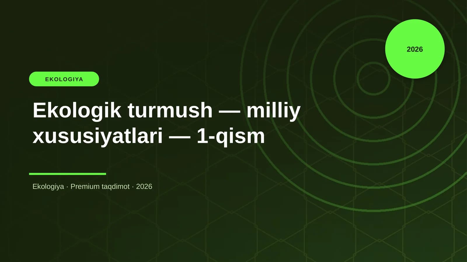 Ekologik turmush — milliy xususiyatlari — 1-qism