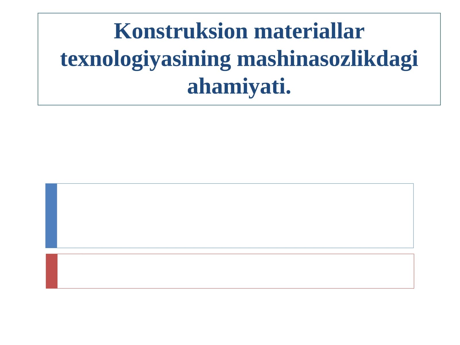 Konstruksion materiallar texnologiyasining mashinasozlikdagi ahamiyati