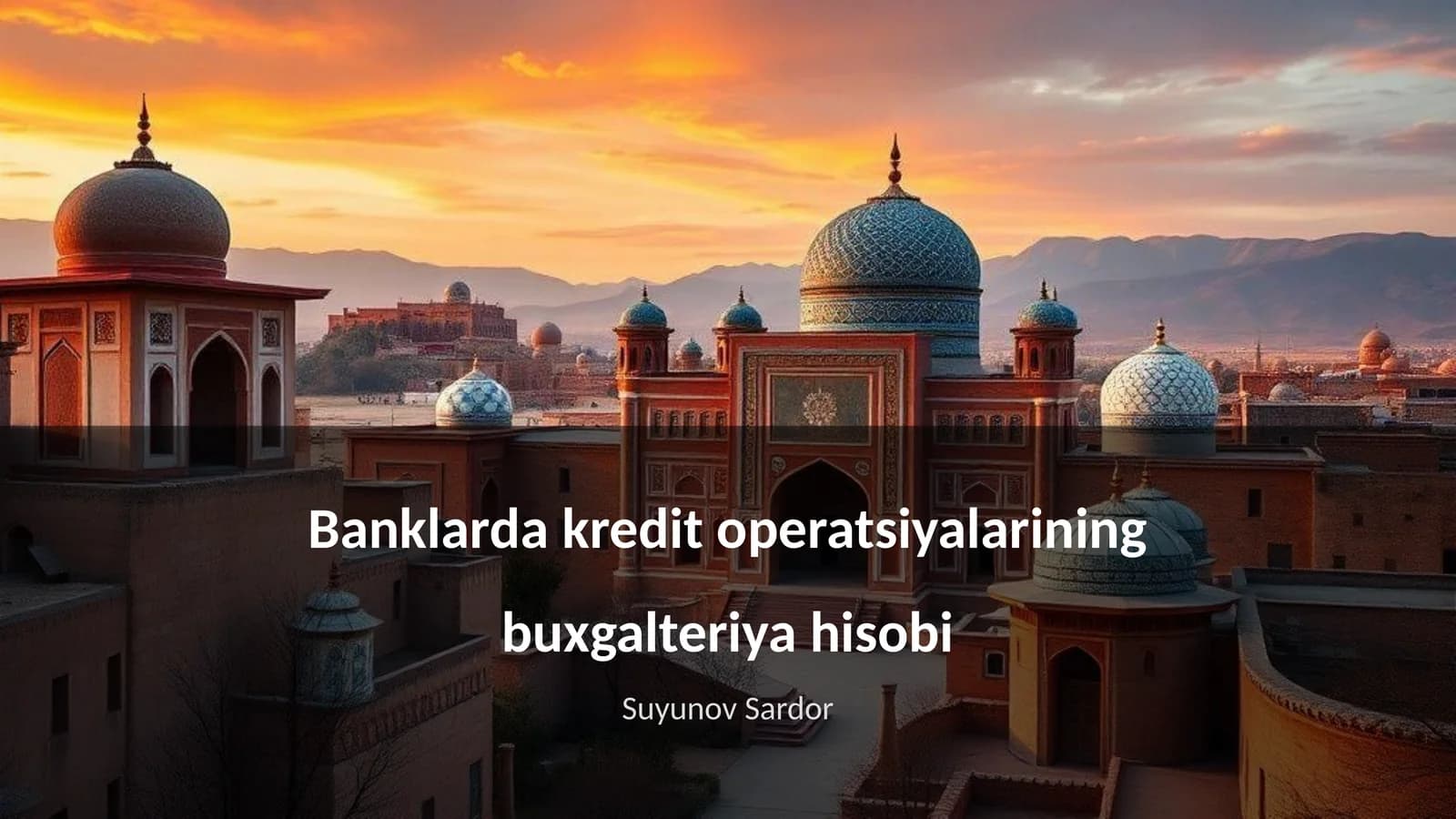 Banklarda kredit operatsiyalarining buxgalteriya hisobi