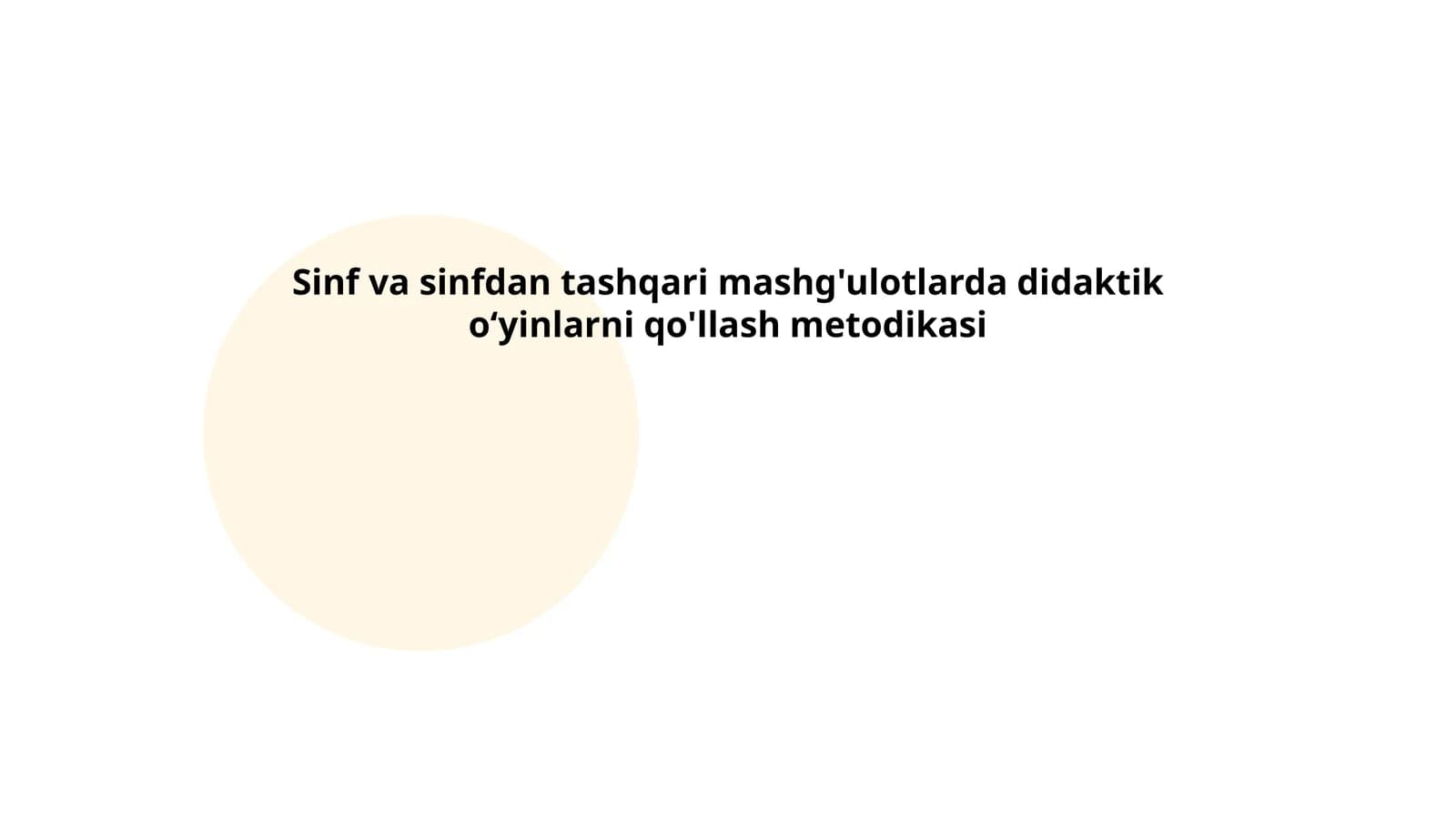 Sinf va sinfdan tashqari mashg'ulotlarda didaktik oʻyinlarni qo'llash metodikasi