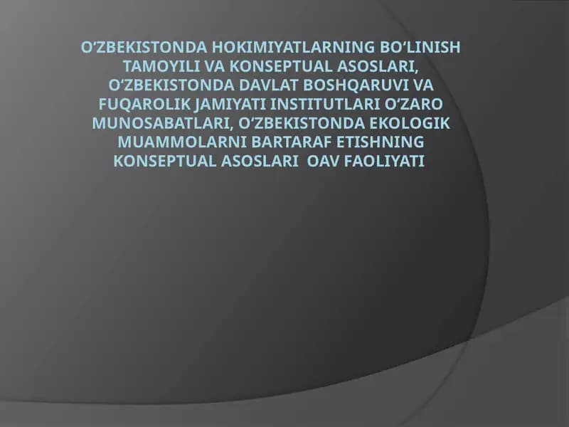 O‘zbekistonda hokimiyatlarning bo‘linish tamoyili va konseptual asoslari