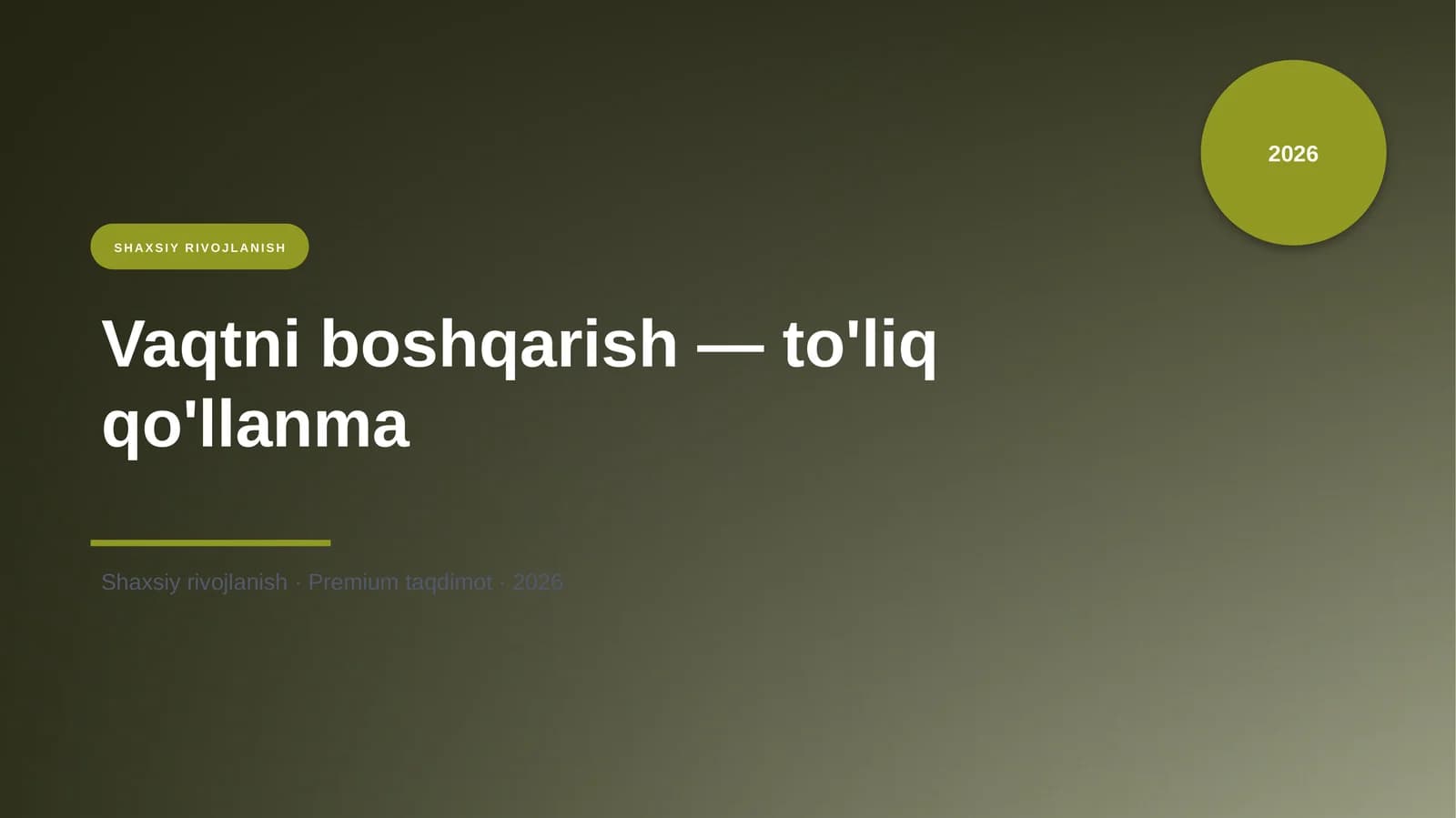 Vaqtni boshqarish — to'liq qo'llanma