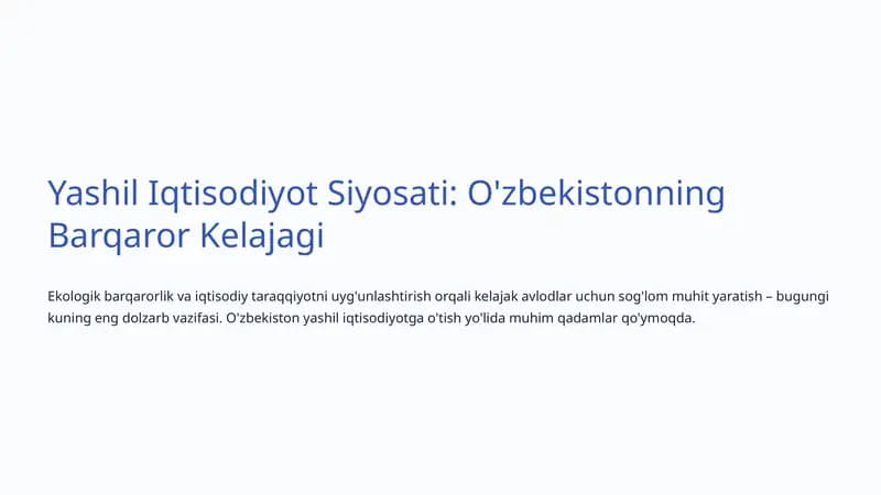 Yashil Iqtisodiyot Siyosati: O'zbekistonning Barqaror Kelajagi