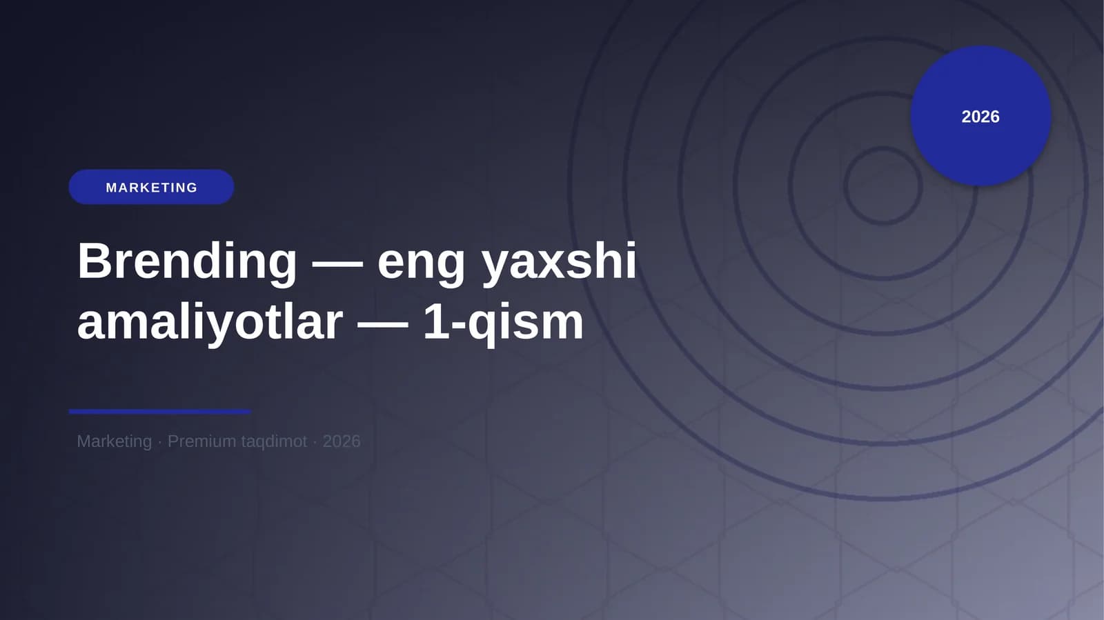 Brending — eng yaxshi amaliyotlar — 1-qism