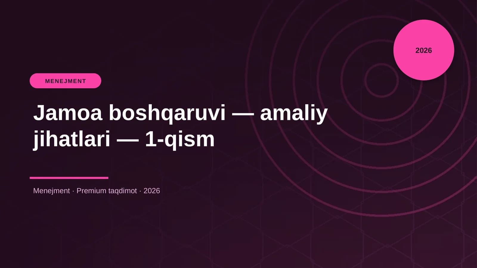 Jamoa boshqaruvi — amaliy jihatlari — 1-qism