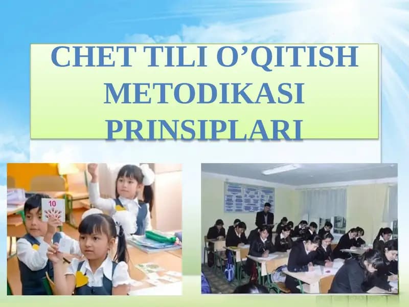 CHET TILI O’QITISH METODIKASI PRINSIPLARI