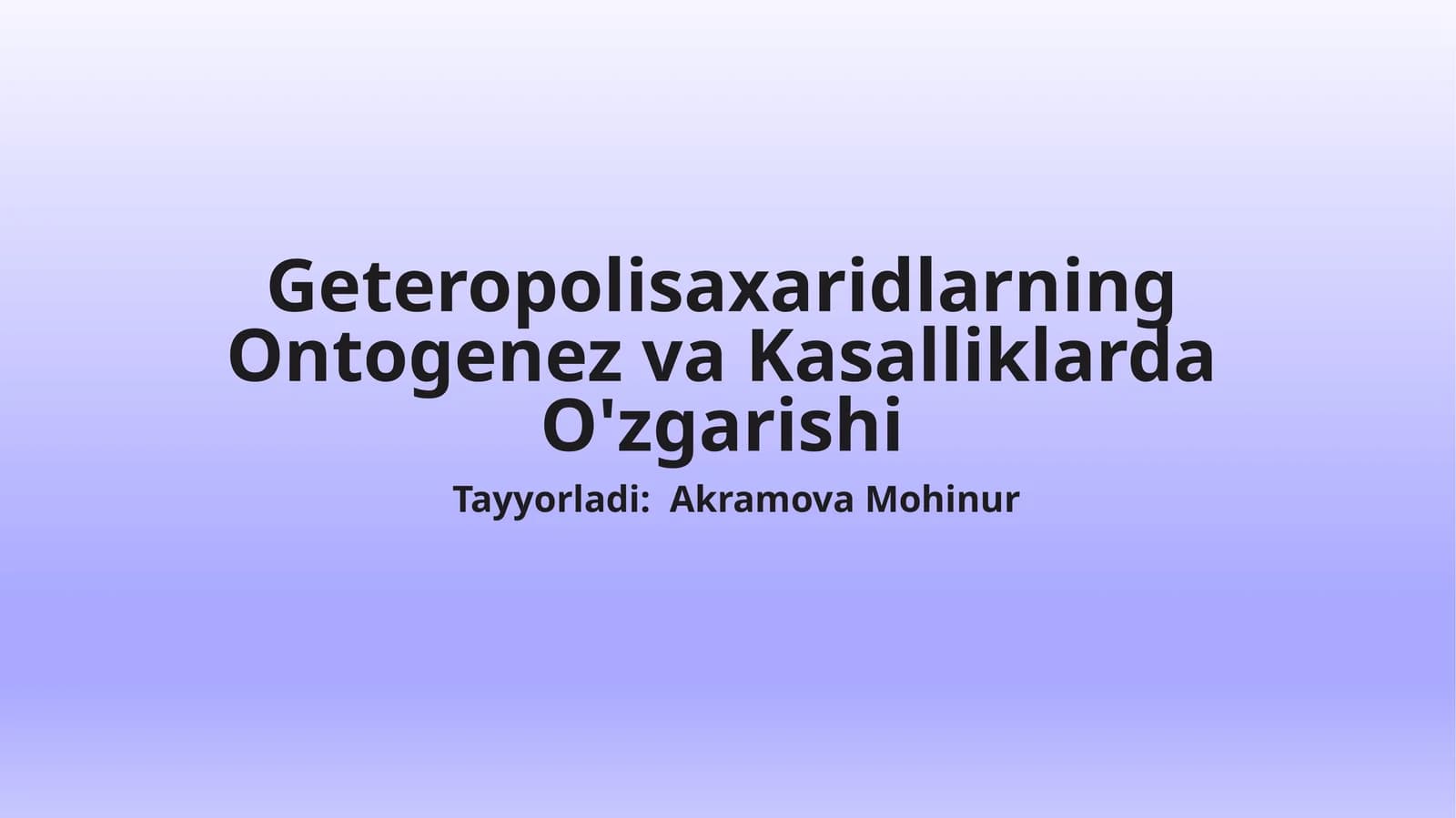 Geteropolisaxaridlarning Ontogenez va Kasalliklarda O'zgarishi