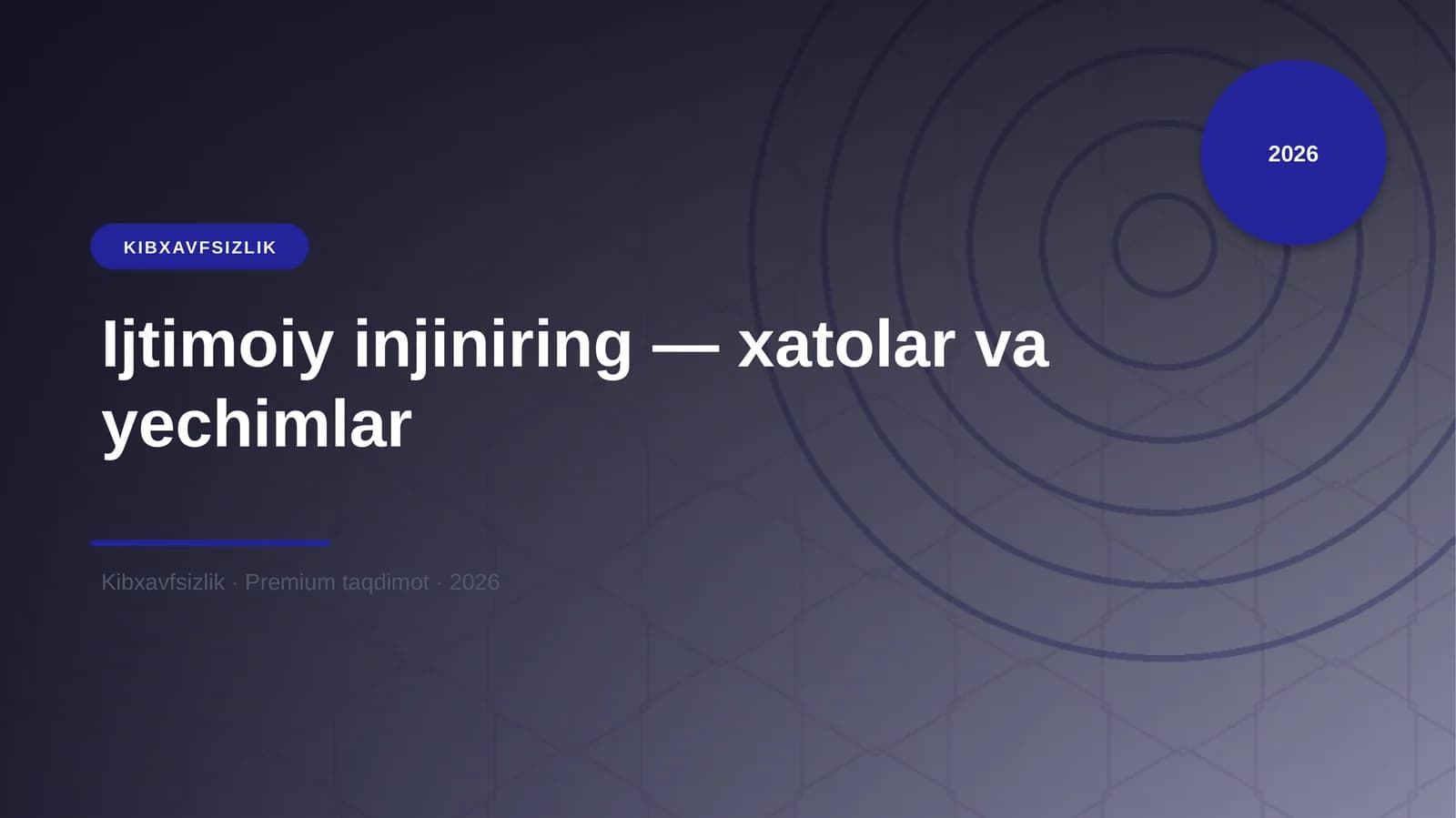Ijtimoiy injiniring — xatolar va yechimlar