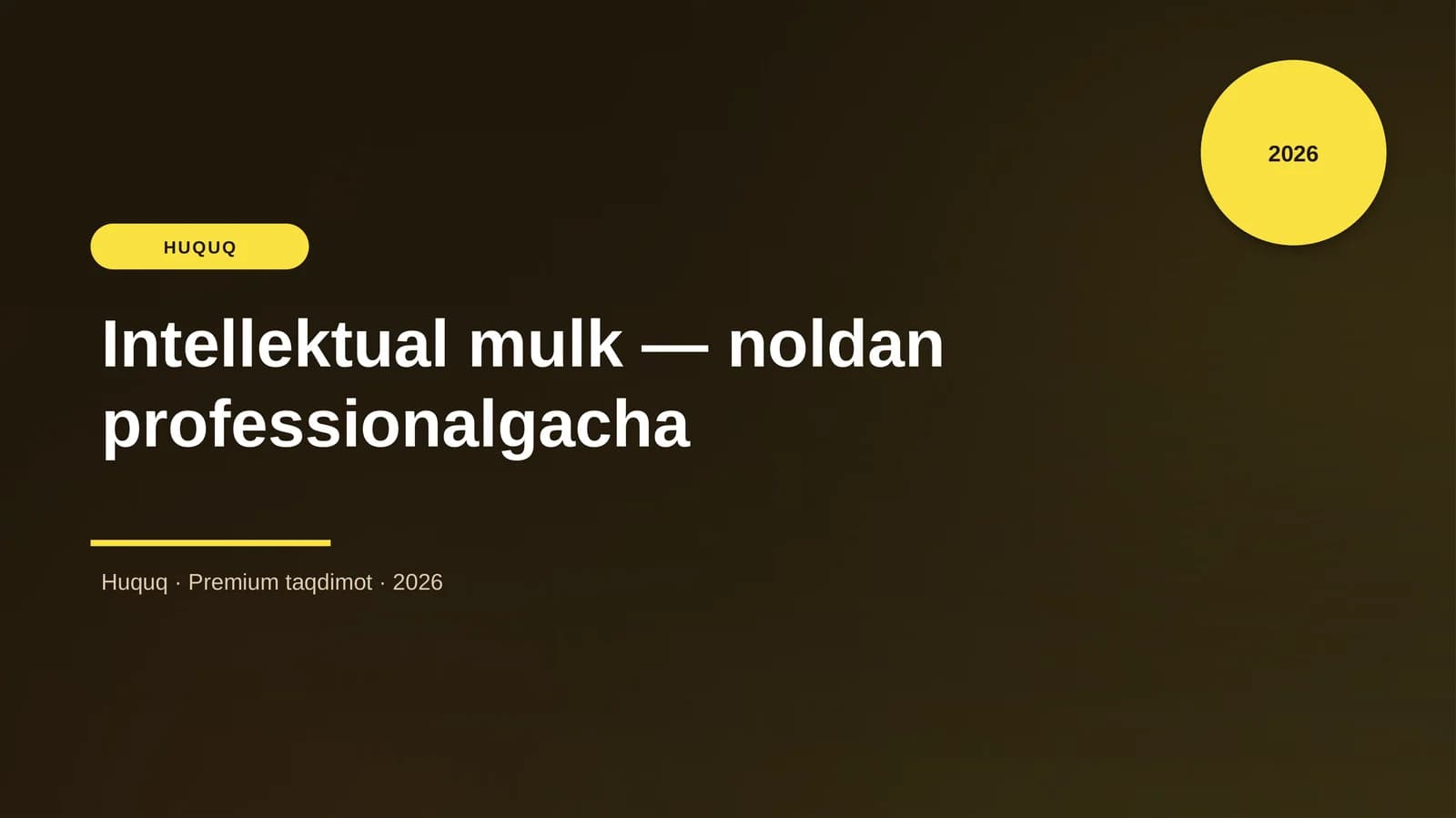 Intellektual mulk — noldan professionalgacha