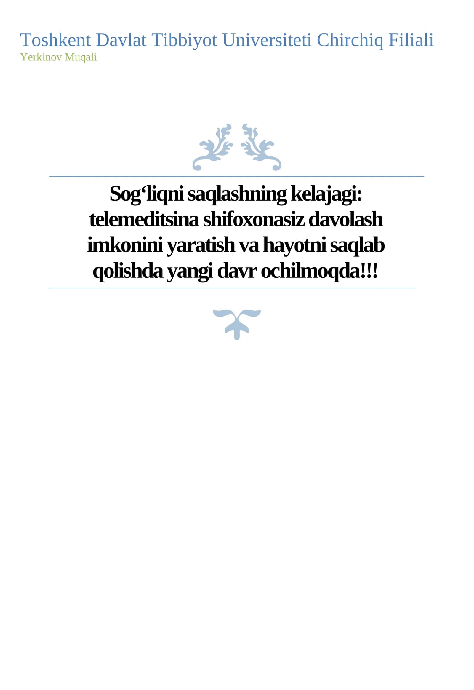 Sog‘liqni saqlashning kelajagi: telemeditsina shifoxonasiz davolash imkonini yaratish va hayotni saqlab