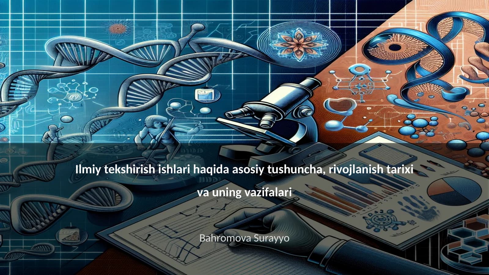 Ilmiy tekshirish ishlari asoslari, rivojlanish tarixi va uning vazifalari