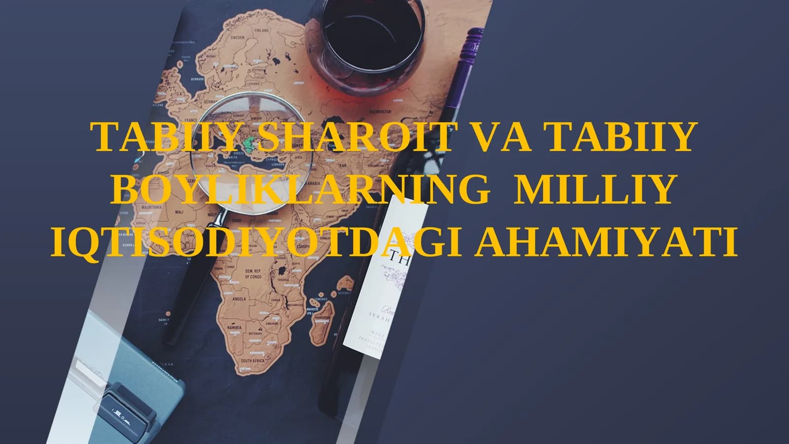 TABIIY SHAROIT VA TABIIY BOYLIKLARNING MILLIY IQTISODIYOTDAGI AHAMIYATI