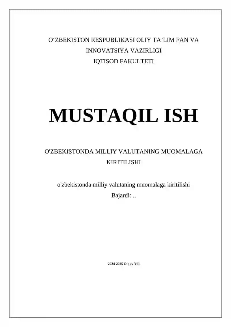 O'ZBEKISTONDA MILLIY VALUTANING MUOMALAGA KIRITILISHI