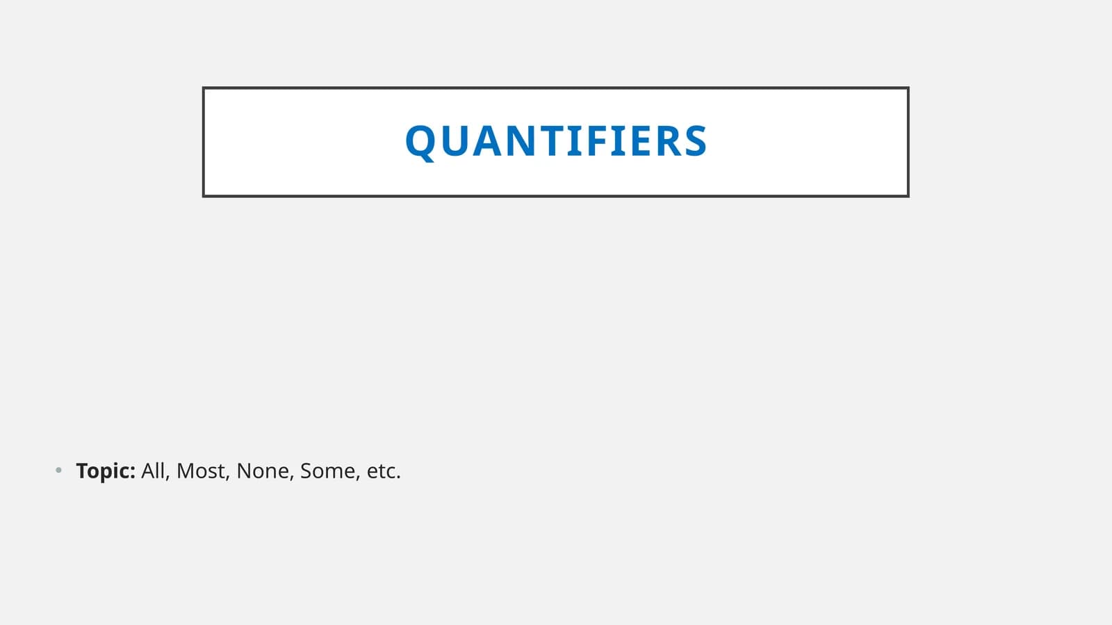 Quantifiers
