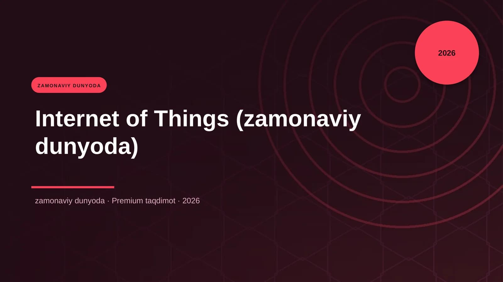 Internet of Things (zamonaviy dunyoda)