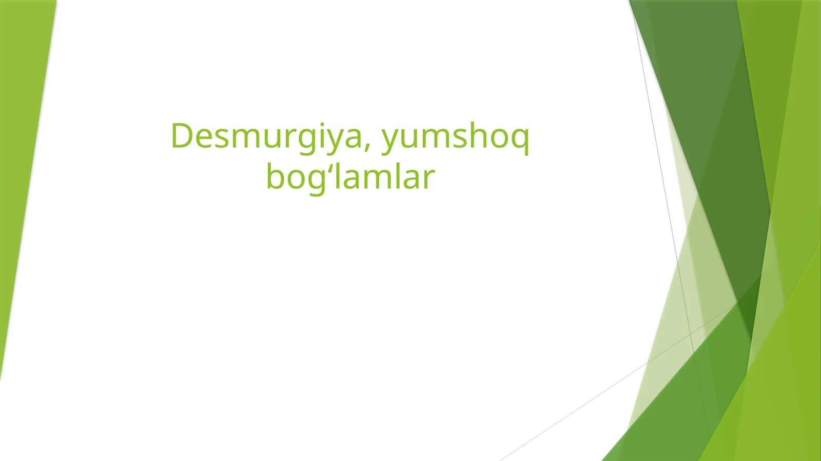 Desmurgiya, yumshoq bog‘lamlar