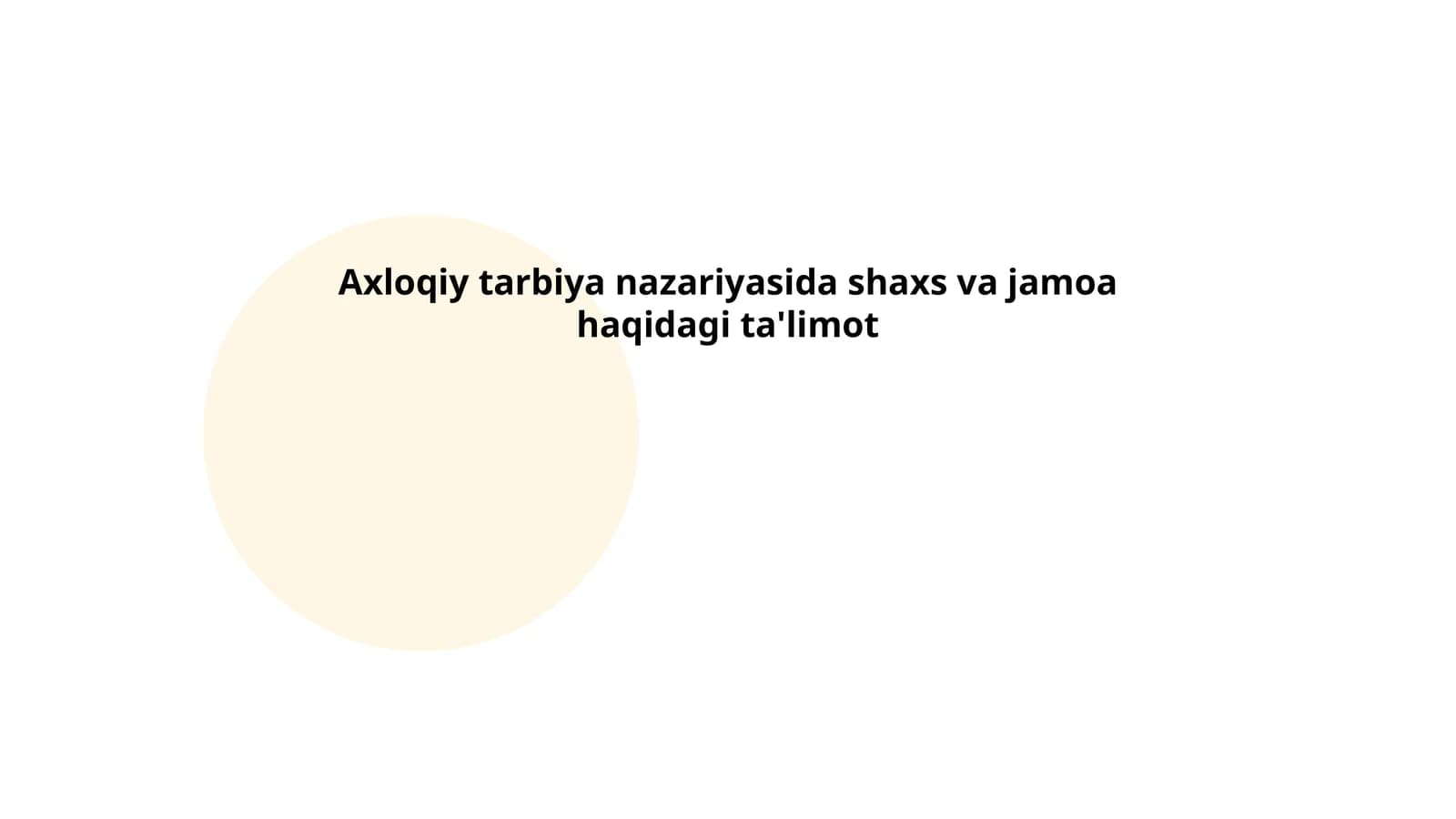 Axloqiy tarbiya nazariyasida shaxs va jamoa haqidagi ta'limot
