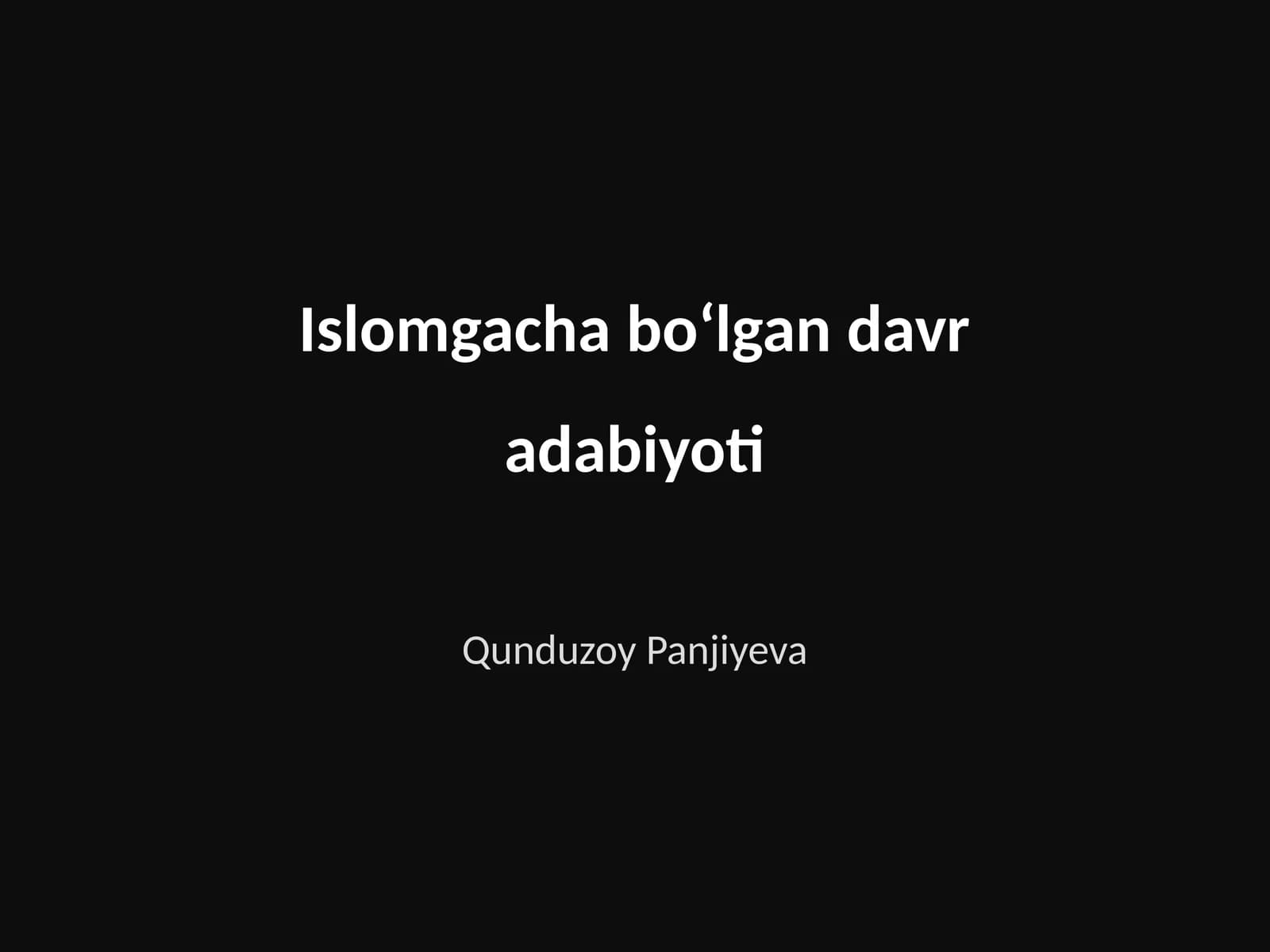 Islomgacha boʻlgan davr adabiyoti