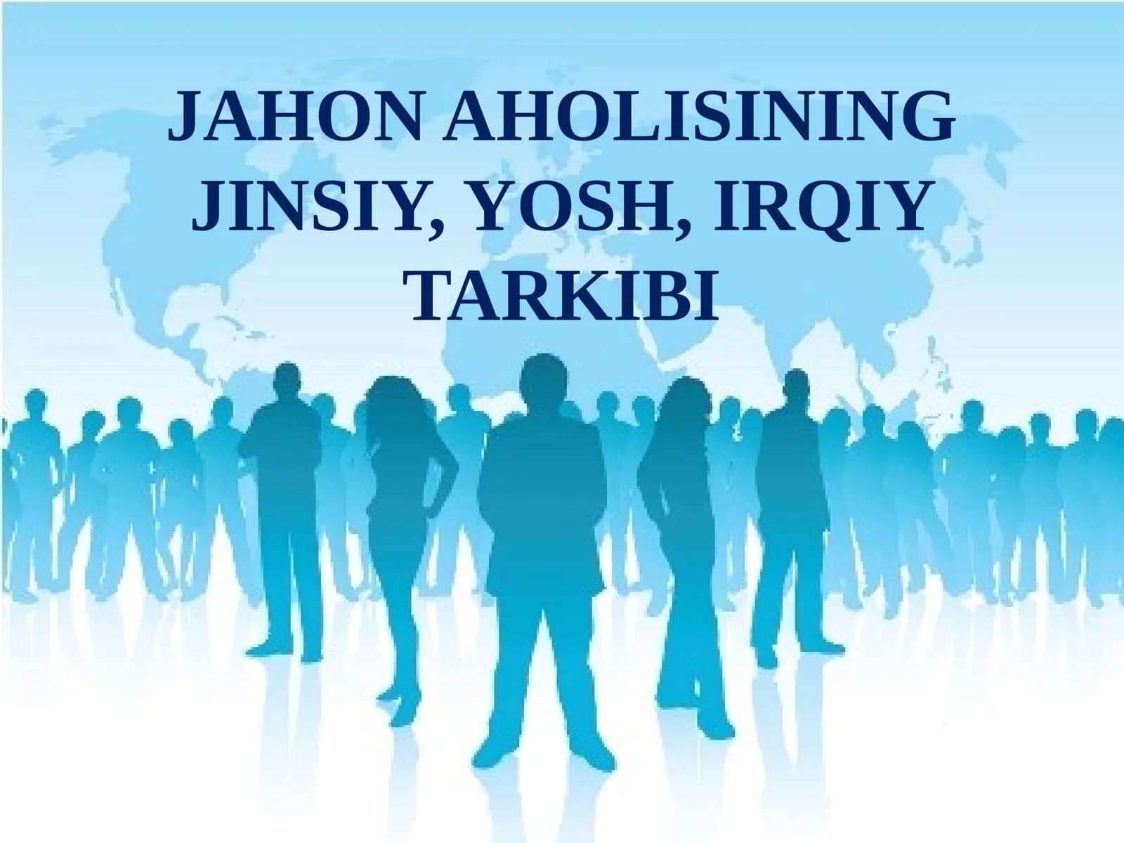 10-sinf. Geografiya. Jahon aholisining jinsiy, yosh, irqiy tarkibi