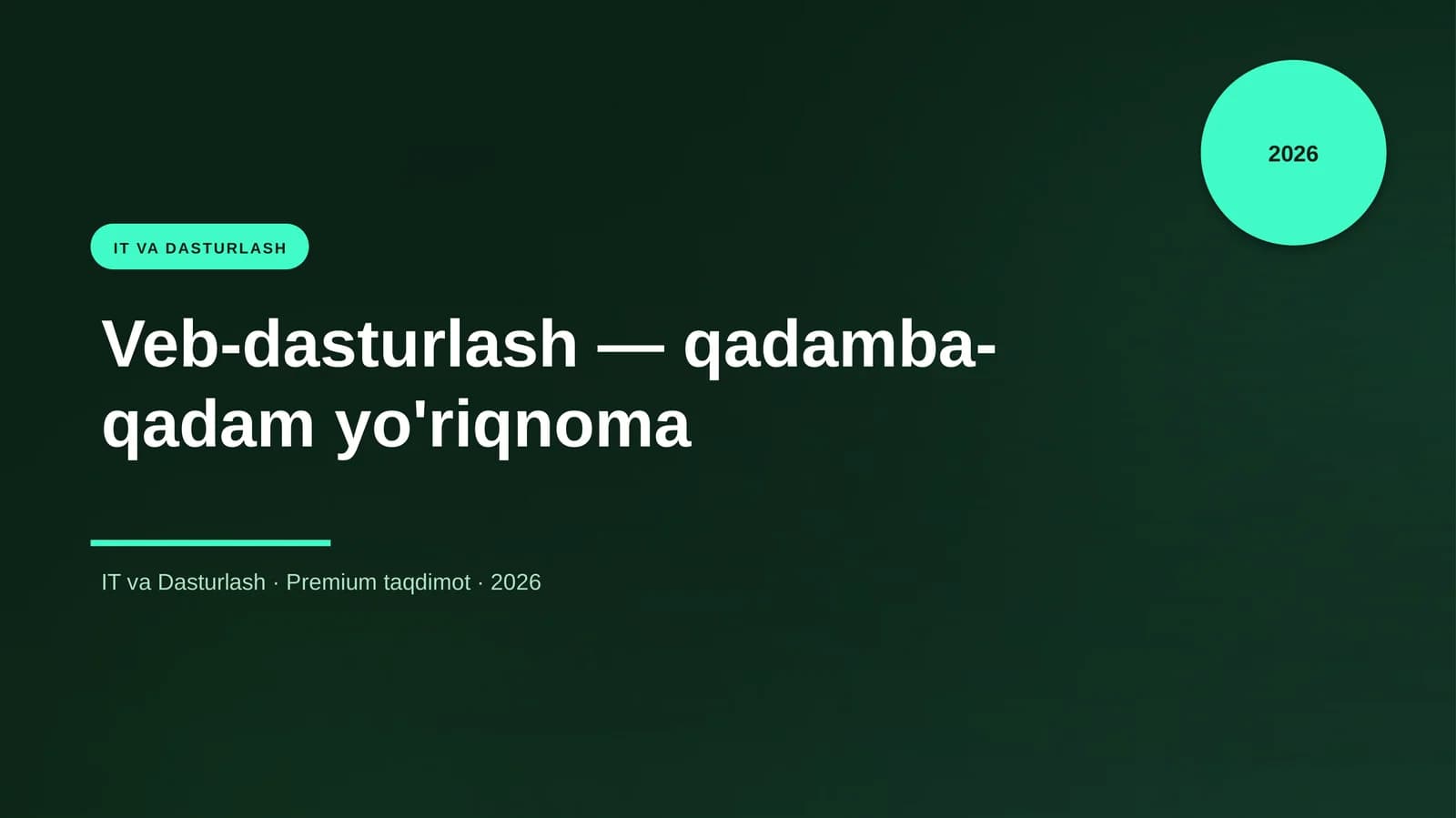 Veb-dasturlash — qadamba-qadam yo'riqnoma