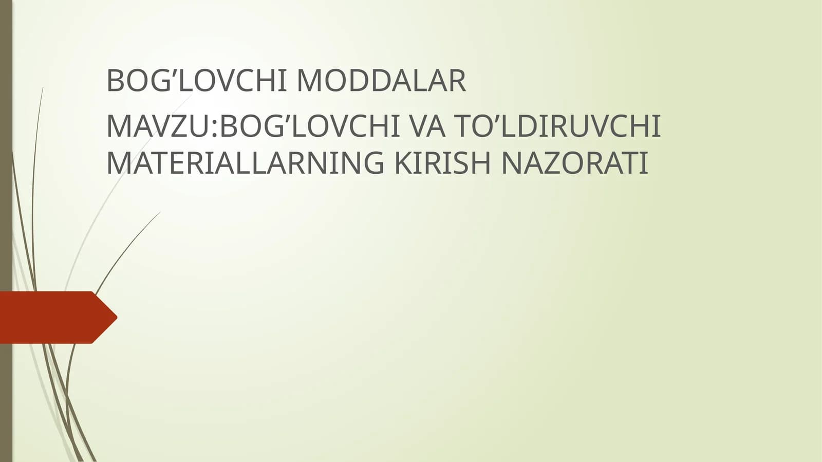 BOG’LOVCHI MODDALAR