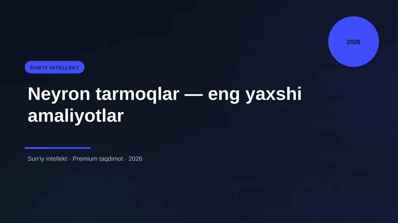 Neyron tarmoqlar — eng yaxshi amaliyotlar